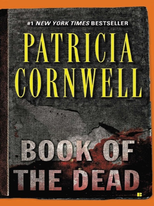 Title details for Book of the Dead by Patricia Cornwell - Available